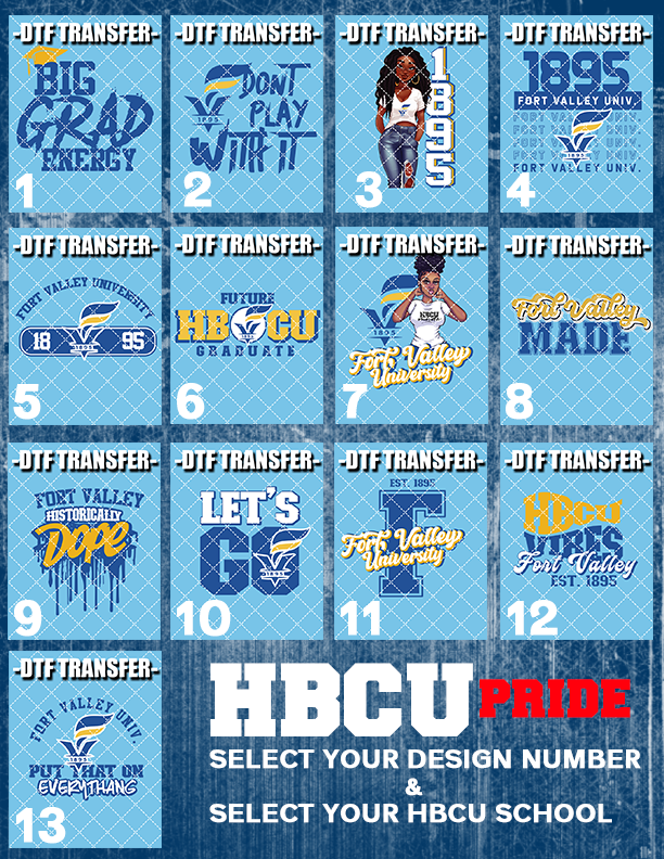 HBCU Pride (Select Design & School) - DTF Transfer (Ready To Press)