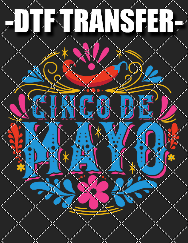 Cinco De Mayo v3 - DTF Transfer (Ready To Press)