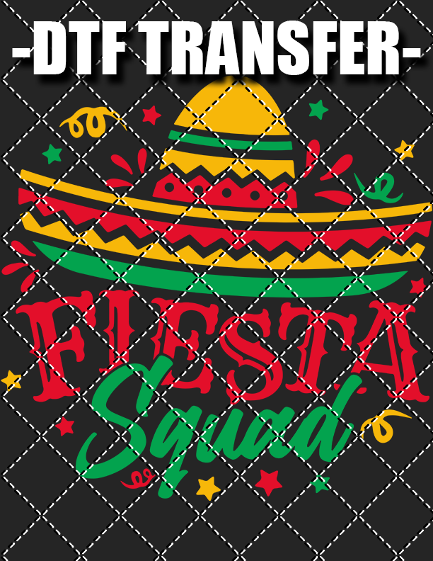 Fiesta Squad - DTF Transfer (Ready To Press)