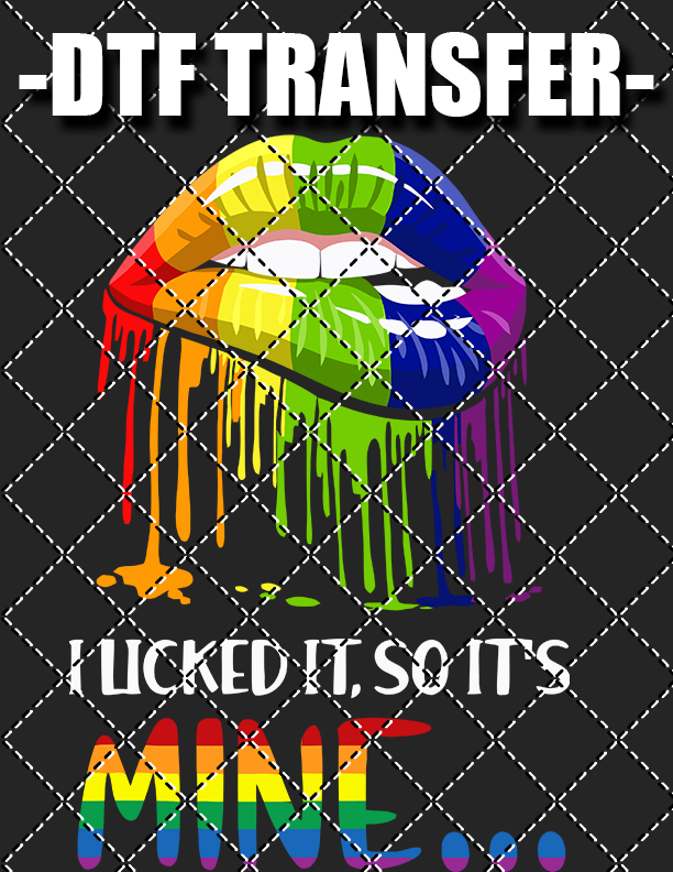 I Licked It v2 - DTF Transfer (Ready To Press)