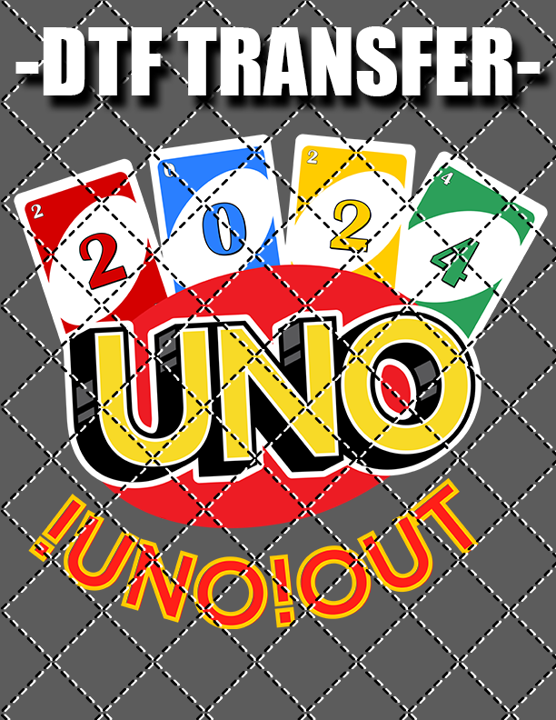 Uno Out Class Of 2024 - DTF Transfer (Ready To Press)