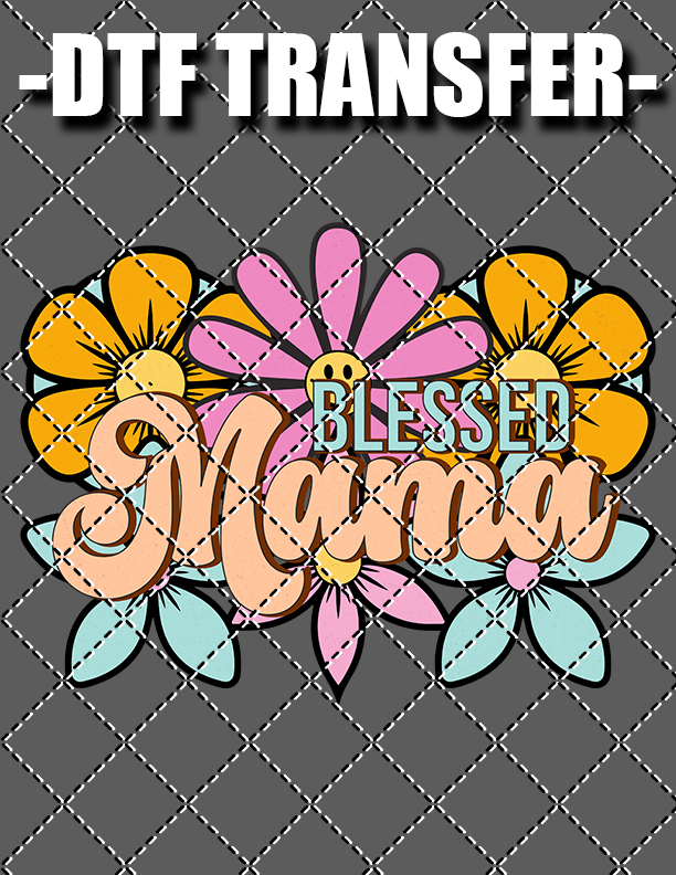 Blessed Mama - DTF Transfer (Ready To Press)