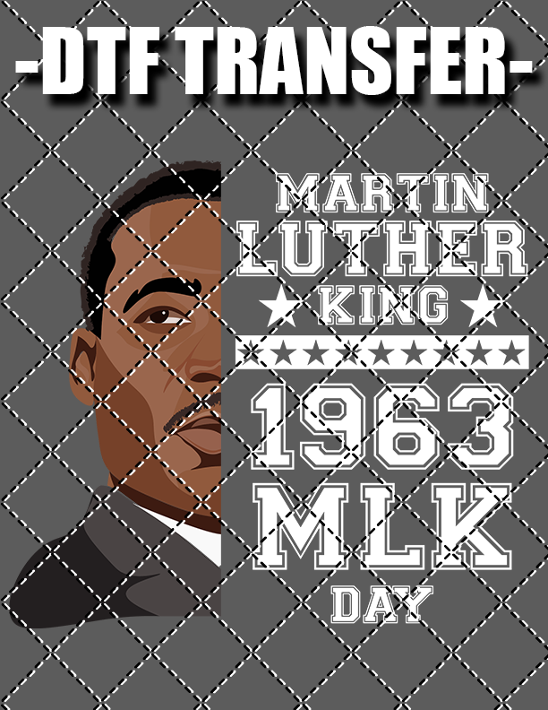 MLK 1963 V3 - DTF Transfer (Ready To Press)