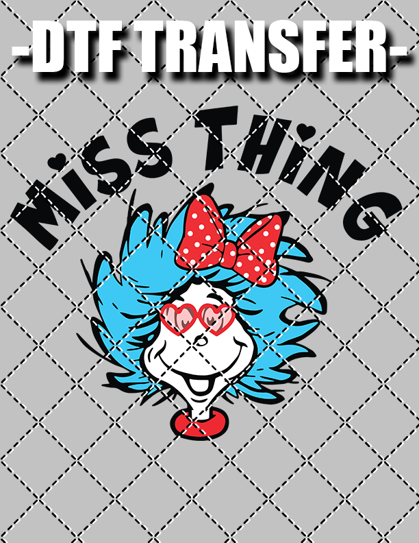 Miss Thing - DTF Transfer (Ready To Press)