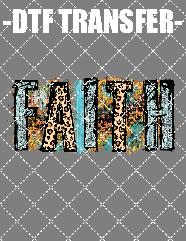 Faith - DTF Transfer (Ready To Press)