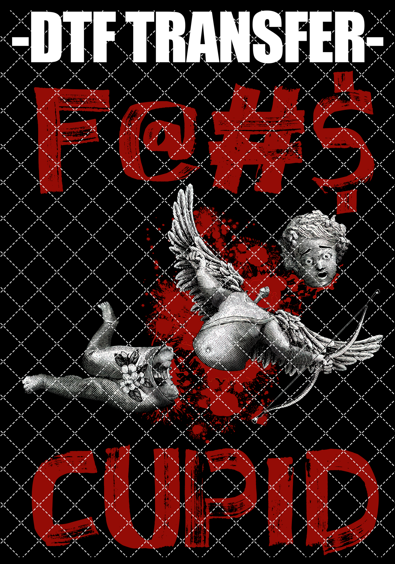 F@#$ Cupid - DTF Transfer (Ready To Press)