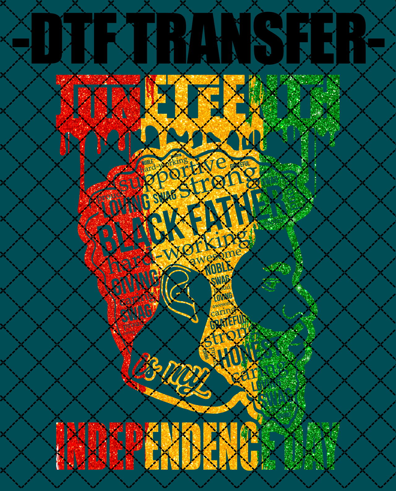 Juneteenth Talented Black Father - DTF Transfer (Ready To Press)