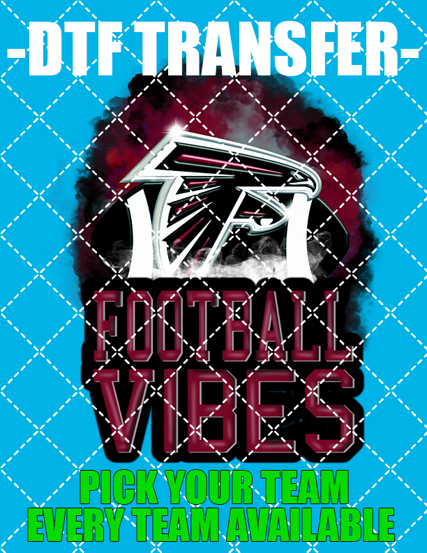 NFL Vibes (Select Team) - DTF Transfer (Ready To Press)