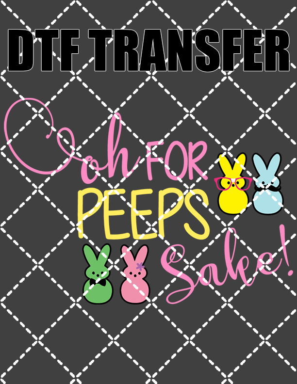 Oh For Peeps Sake - DTF Transfer (Ready To Press)