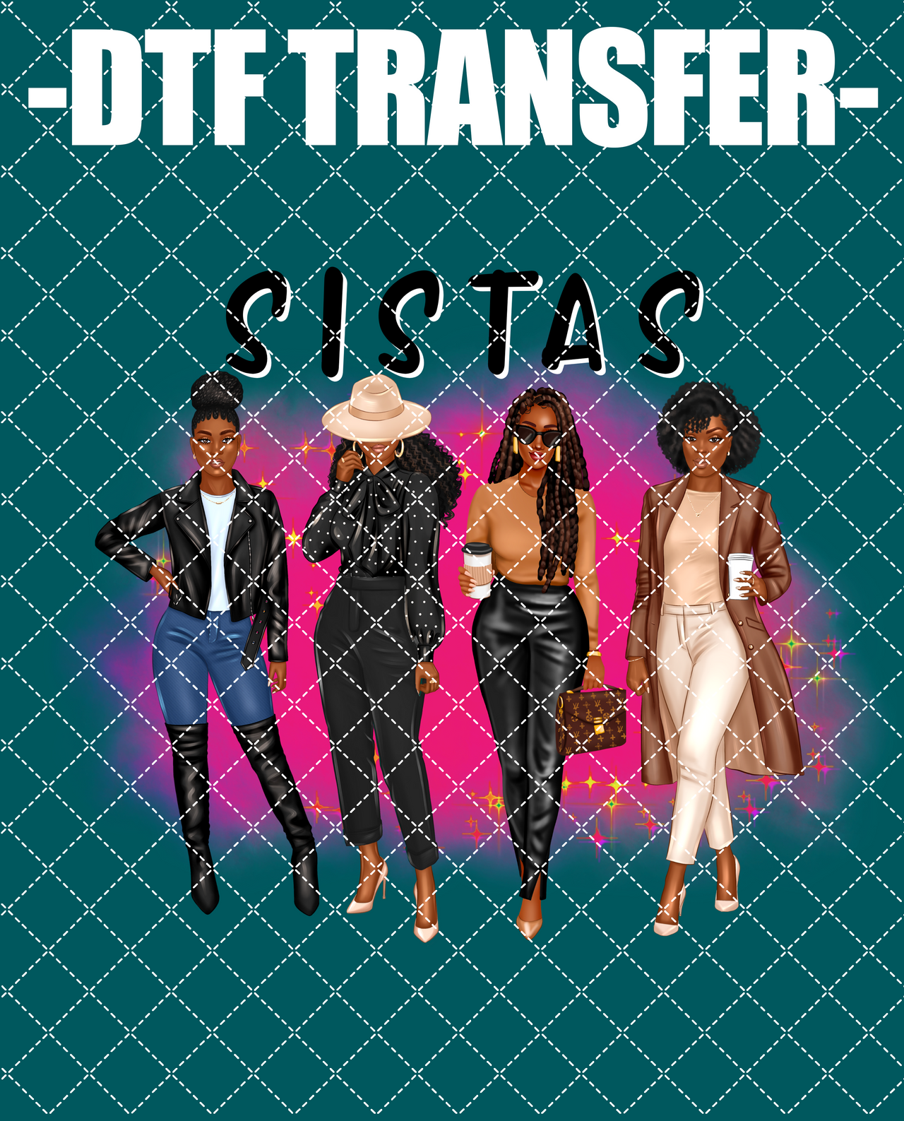 Sistas Version 2 (Woman) - DTF Transfer (Ready To Press)