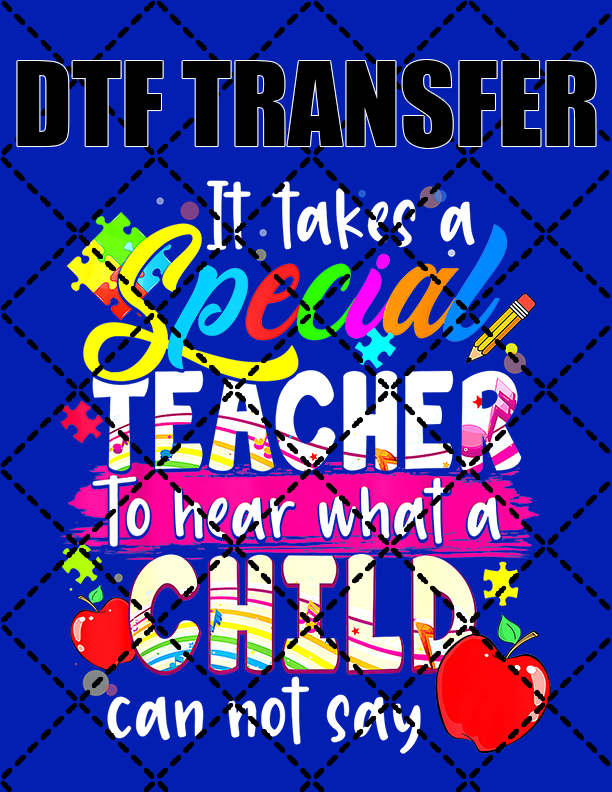 Special Kind of Teacher Autism - DTF Transfer (Ready To Press)