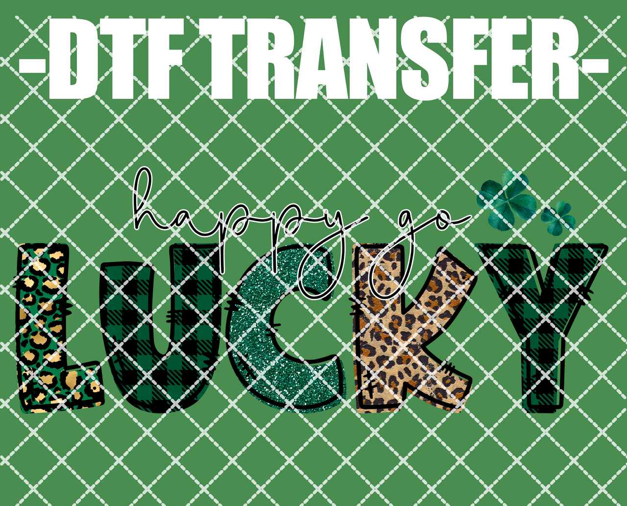 Happy Go Lucky - DTF Transfer (Ready To Press)