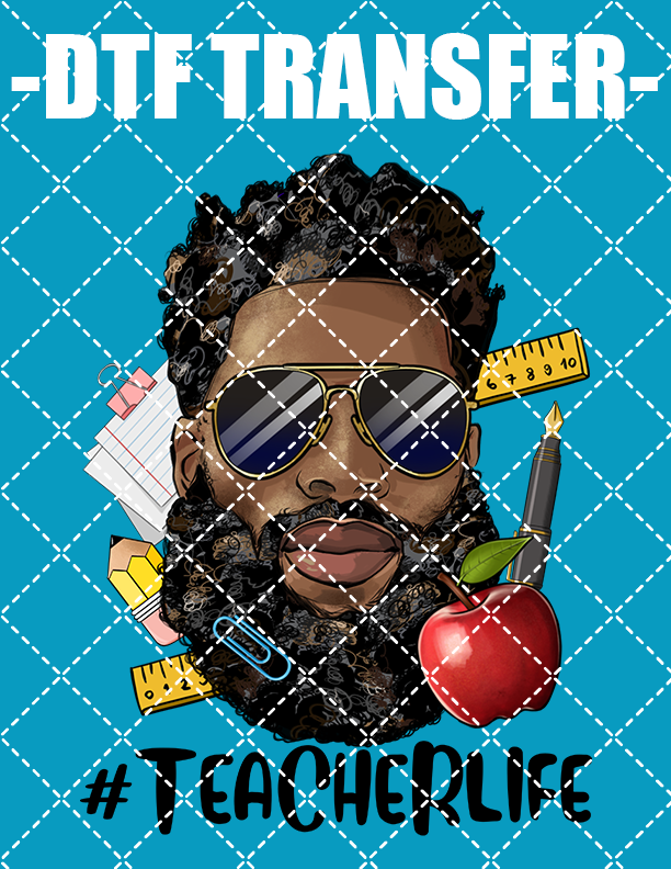 Teacher Life Beard - DTF Transfer (Ready To Press)