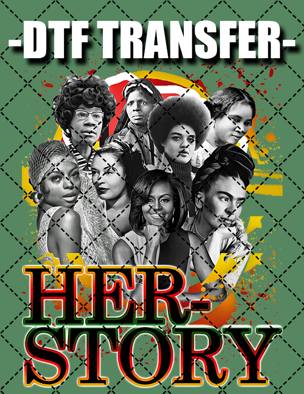 HER-story - DTF Transfer (Ready To Press)
