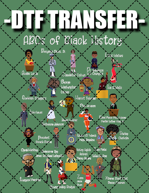 ABC's Of Black History - DTF Transfer (Ready To Press)
