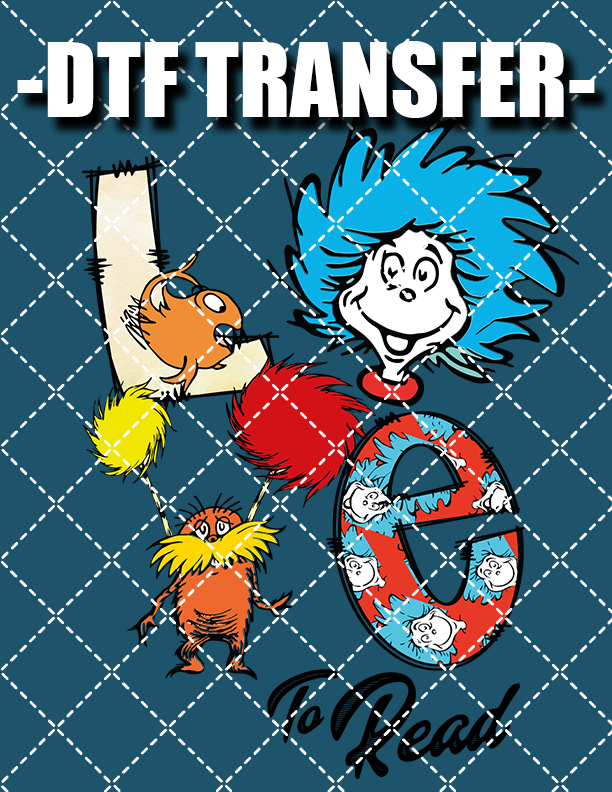 Seuss Love V1 - DTF Transfer (Ready To Press)