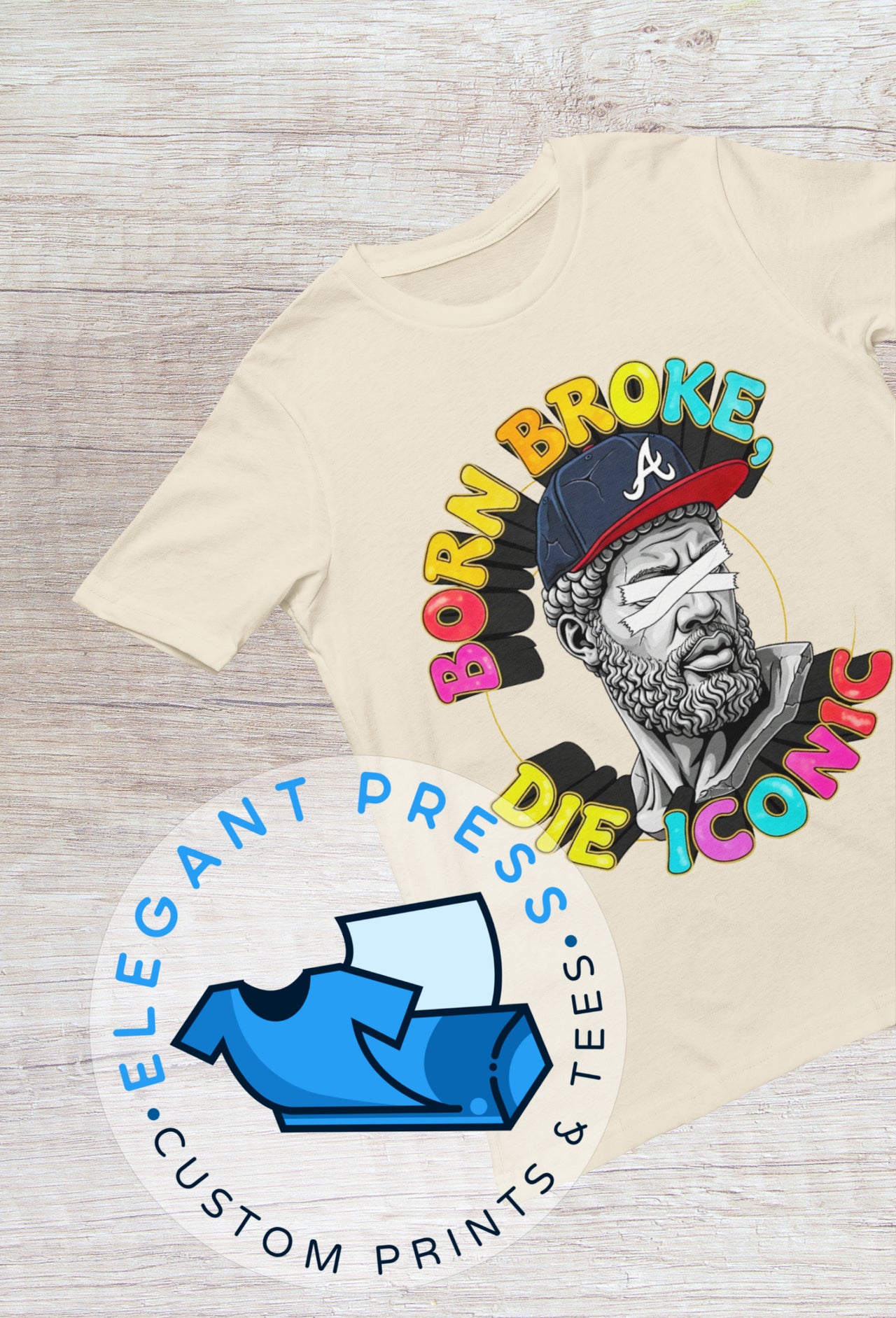 Born Broke, Die Iconic Tee