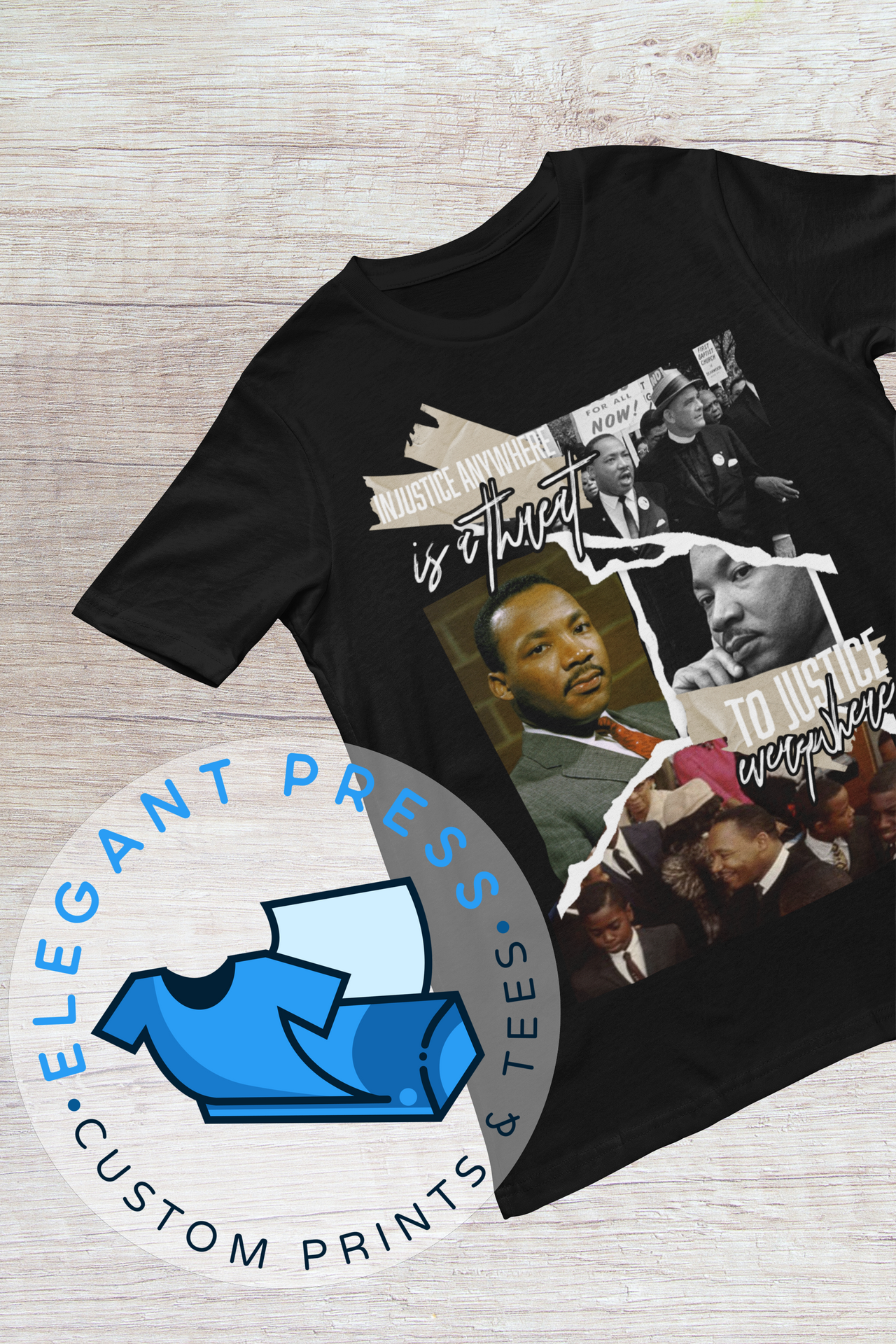 Injustice Anywhere Is A Threat To Justice Everywhere (MLK) Tee