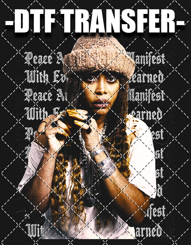 Erykah Peace & Blessings (Black or White Tee Versions) - DTF Transfer (Ready To Press)