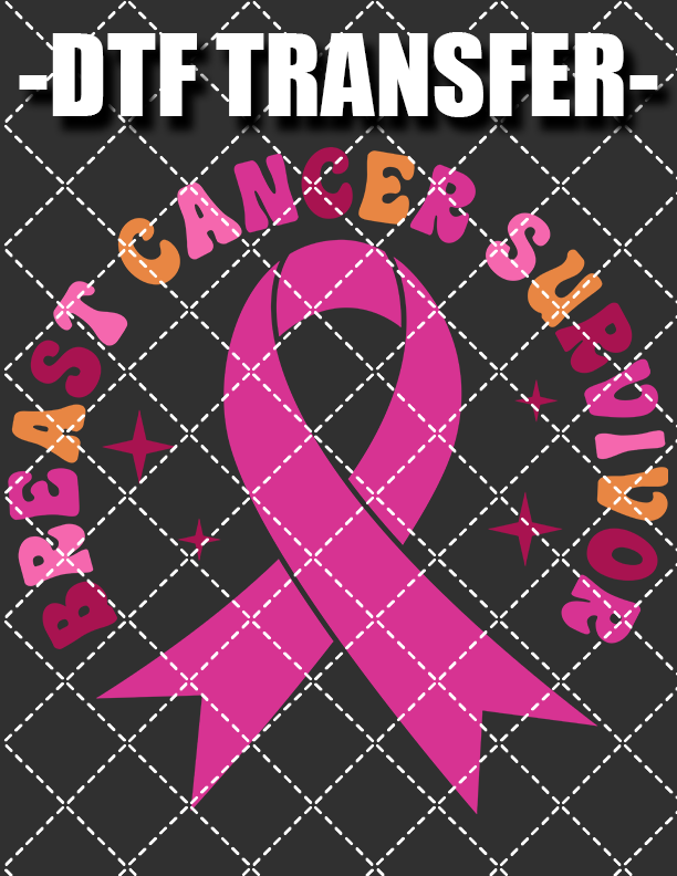 Breast Cancer Survivor (Breast Cancer) - DTF Transfer (Ready To Press)