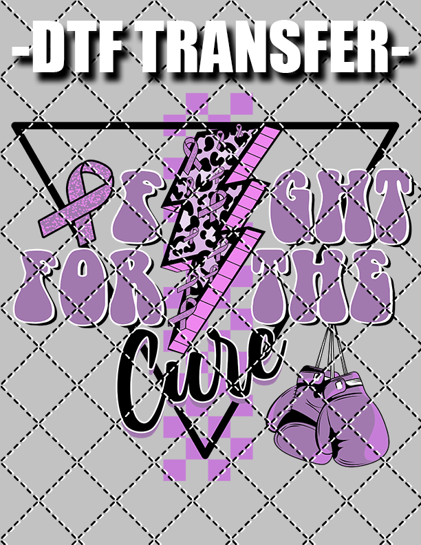 Fight For A Cure (Domestic Violence) - DTF Transfer (Ready To Press)