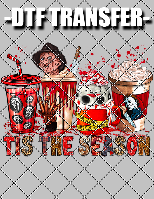 Tis The Season (Halloween) - DTF Transfer (Ready To Press)