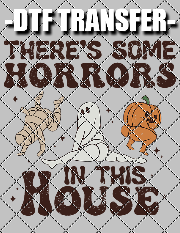 Horrors In This House (Halloween) - DTF Transfer (Ready To Press)
