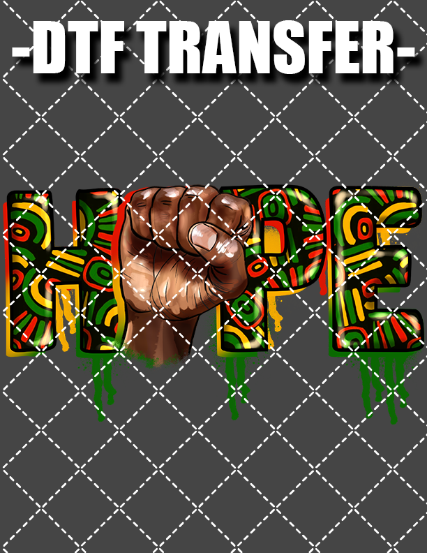 Juneteenth Hope - DTF Transfer (Ready To Press)