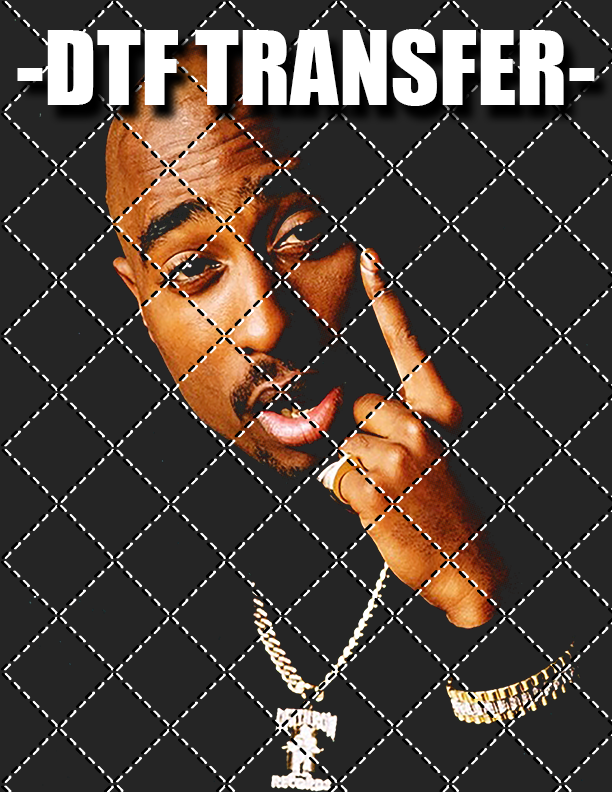 Tupac (For Black Tee Only) - DTF Transfer (Ready To Press)