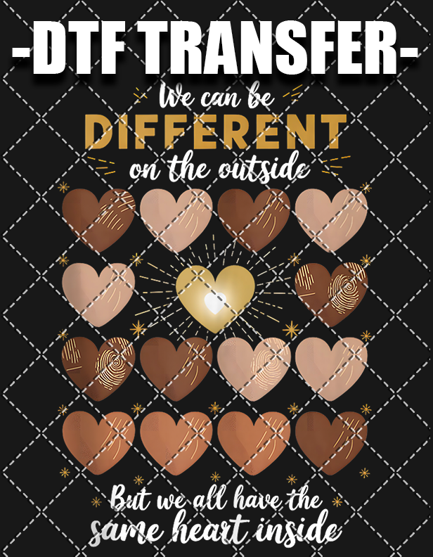 We Can Be Different - DTF Transfer (Ready To Press)