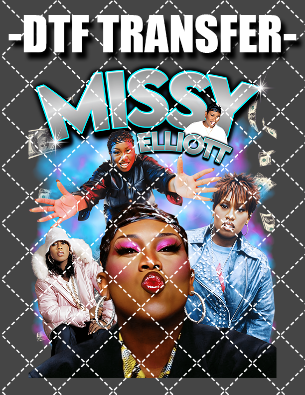 Missy Elliot Bootleg - DTF Transfer (Ready To Press)