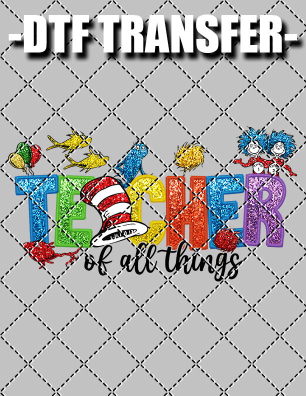 Teacher Of All Things - DTF Transfer (Ready To Press)