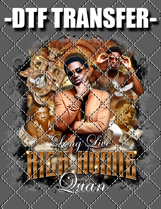 Long Live Rich Homie - DTF Transfer (Ready To Press)