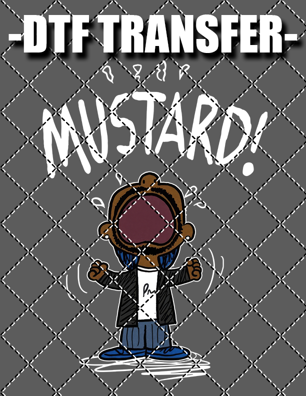 Mustard! - DTF Transfer (Ready To Press)