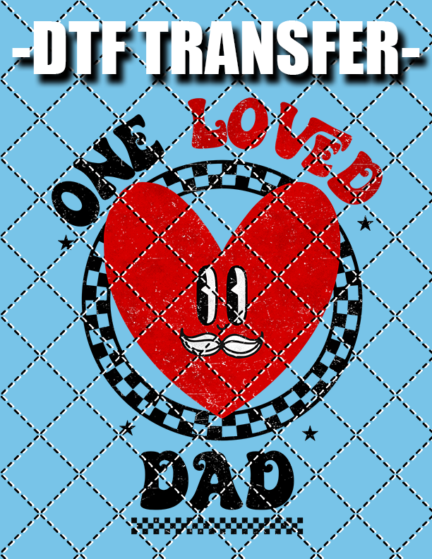 One Loved - DTF Transfer (Ready To Press)
