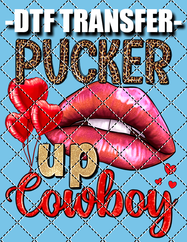 Pucker Up Cowboy (Valentines) - DTF Transfer (Ready To Press)