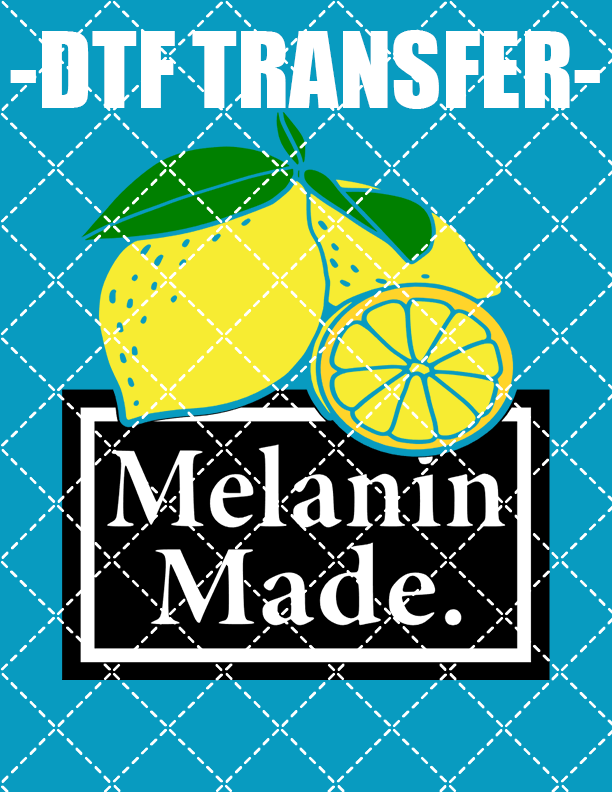 Melanin Made (Lemon) - DTF Transfer (Ready To Press)