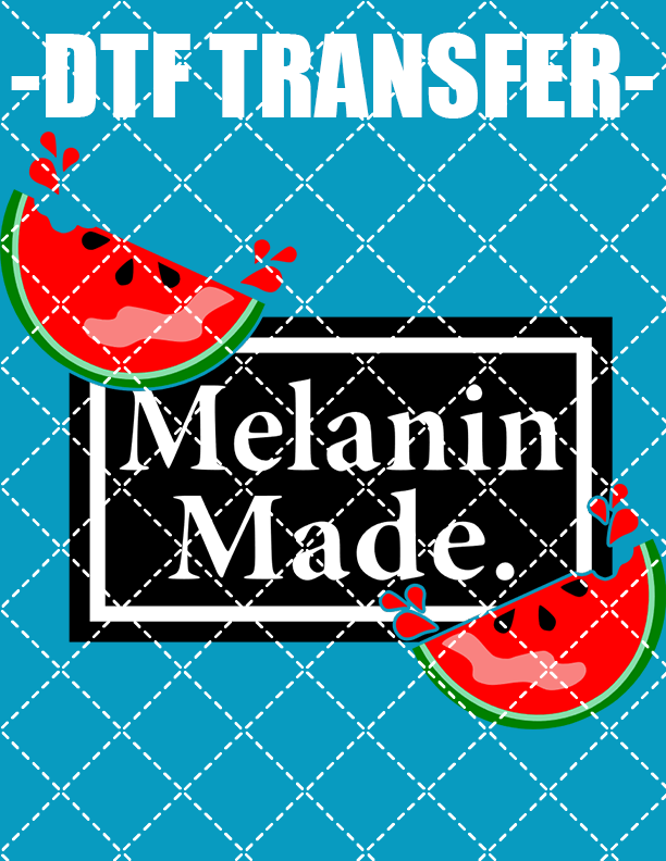 Melanin Made (Melon) - DTF Transfer (Ready To Press)