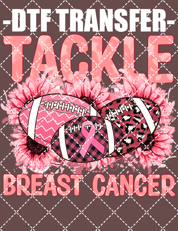 Tackle Breast Cancer (Breast Cancer) - DTF Transfer (Ready To Press)
