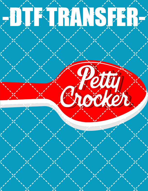 Petty Crocker - DTF Transfer (Ready To Press)