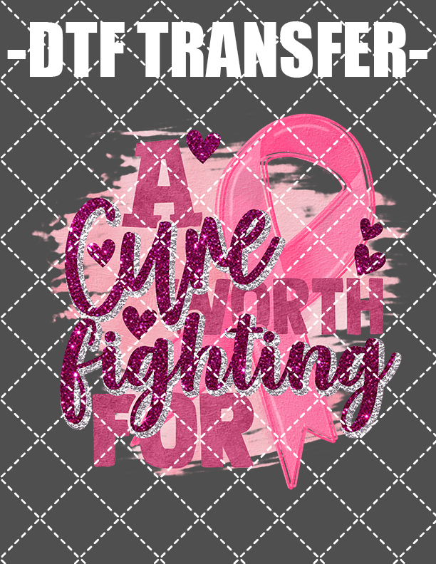 A Cure (Breast Cancer) - DTF Transfer (Ready To Press)