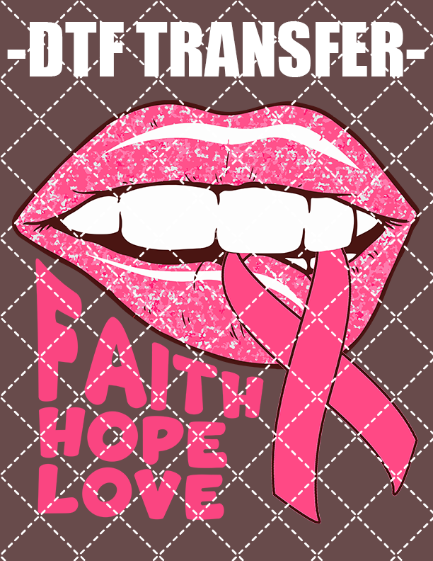 Faith Hope Love (Breast Cancer) - DTF Transfer (Ready To Press)