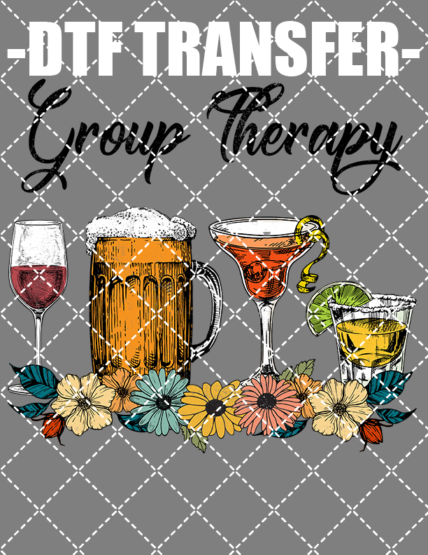 Group Therapy - DTF Transfer (Ready To Press)