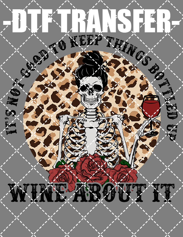 Wine About It - DTF Transfer (Ready To Press)
