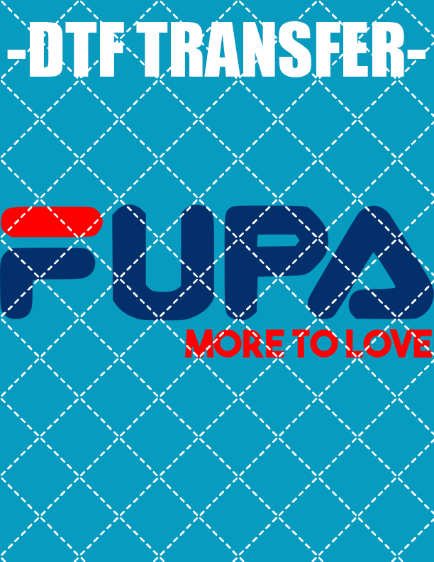 Fupa - DTF Transfer (Ready To Press)