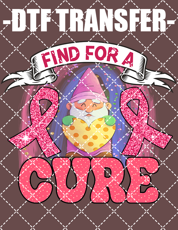 Find For A Cure (Breast Cancer) - DTF Transfer (Ready To Press)
