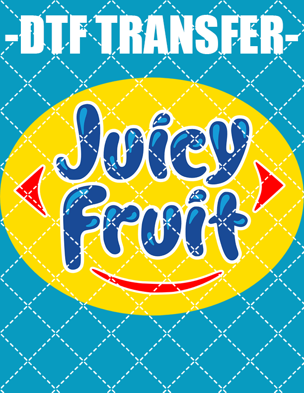 Juicy Fruit - DTF Transfer (Ready To Press)