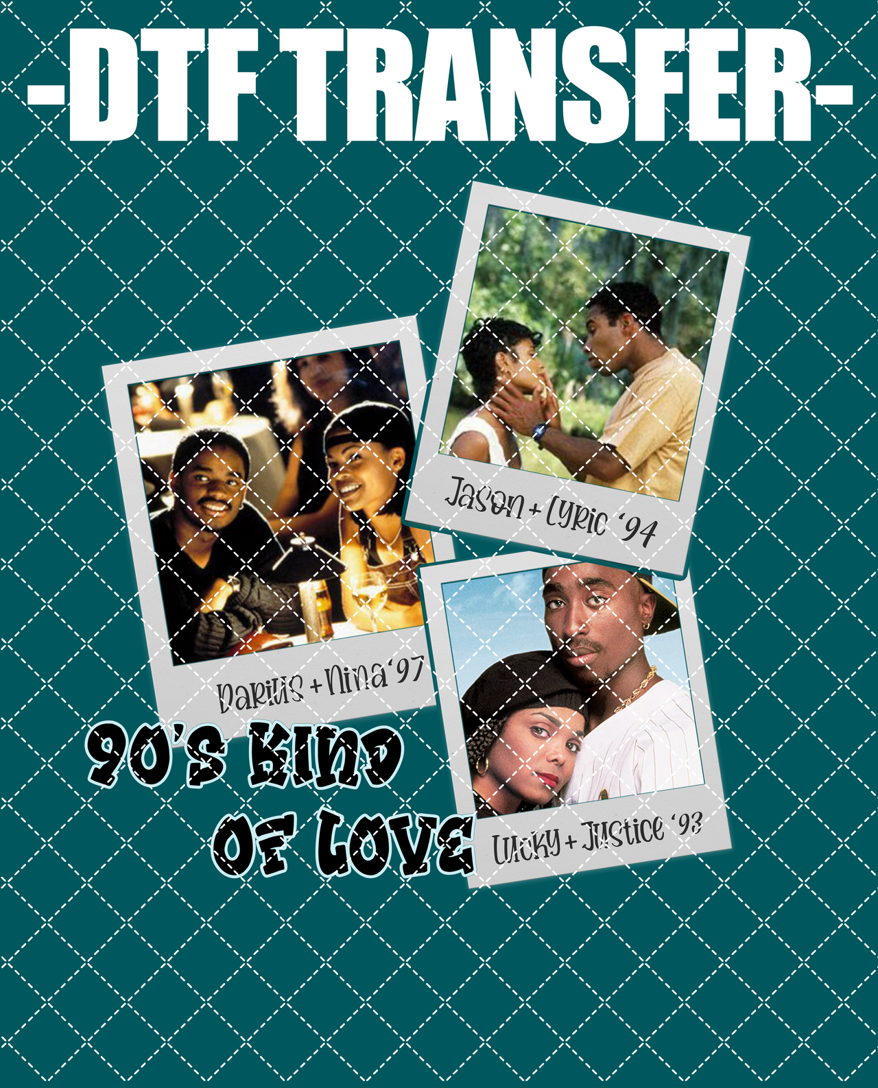 90's Love - DTF Transfer (Ready To Press)