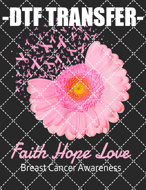 Faith Hope Love (Breast Cancer) V3 - DTF Transfer (Ready To Press)