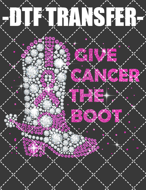 Cancer The Boot - DTF Transfer (Ready To Press)